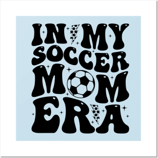 In My Soccer Mom Era Trendy Soccer Mama Groovy Sports Parent Posters and Art